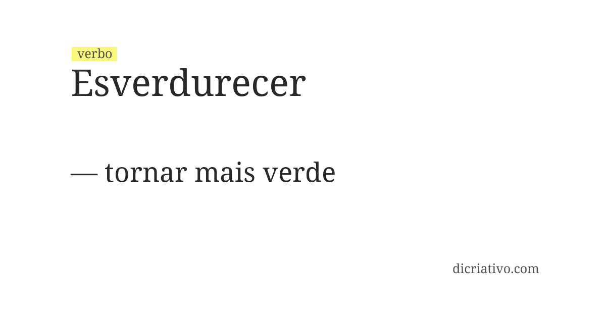 Significado de esverdurecer