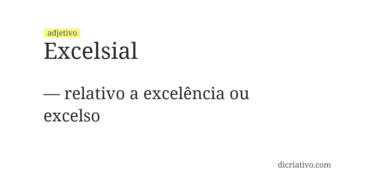 Significado de excelsial