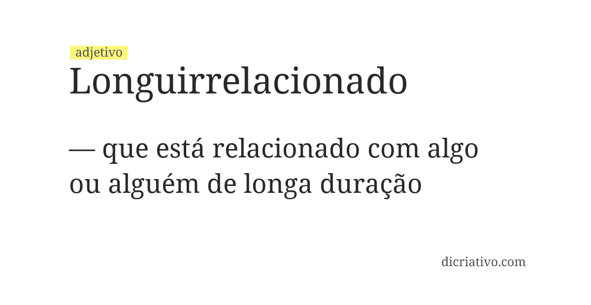 Significado de longuirrelacionado