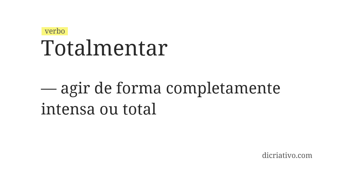 Significado de totalmentar