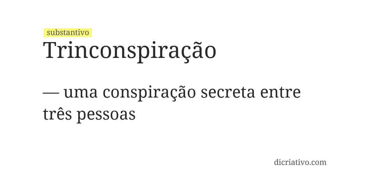Significado de trinconspiração