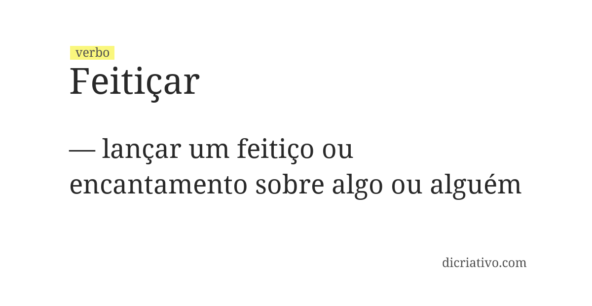 Significado de feitiçar
