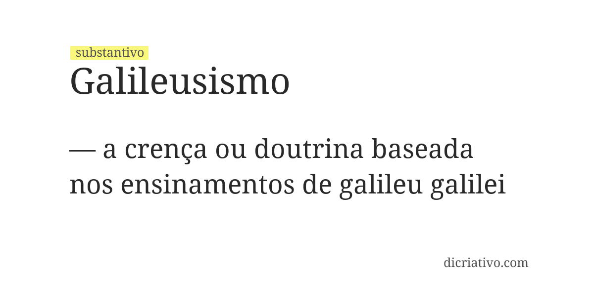 Significado de galileusismo