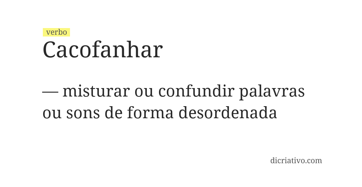 Significado de cacofanhar