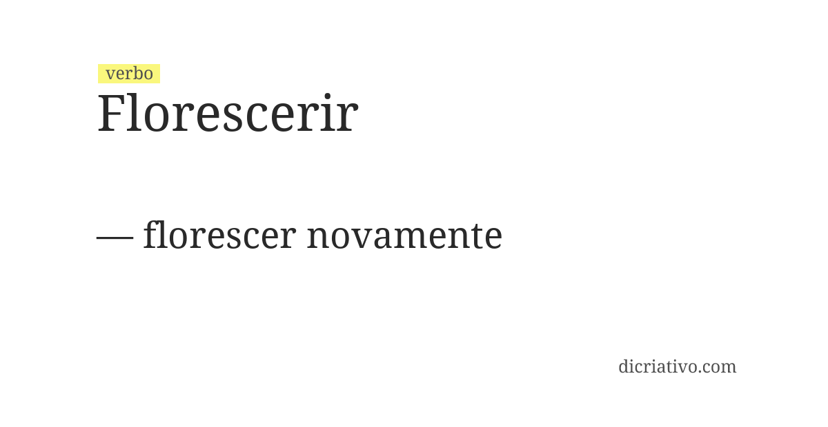 Significado de florescerir