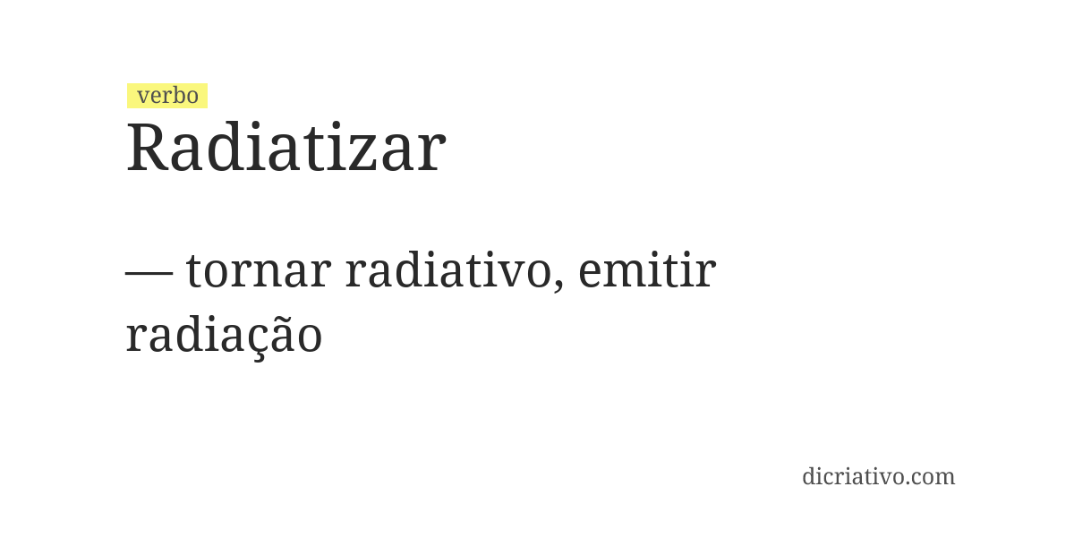 Significado de radiatizar