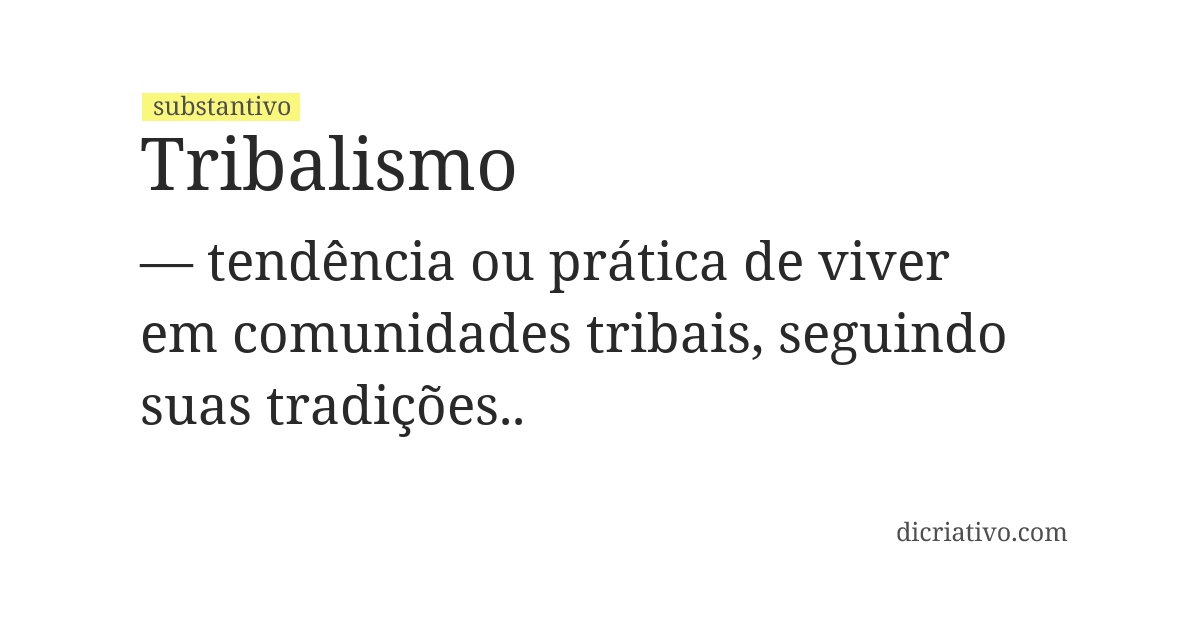 Significado de tribalismo