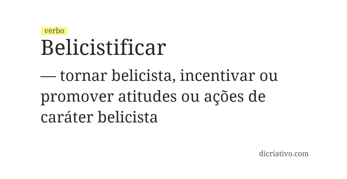Significado de belicistificar