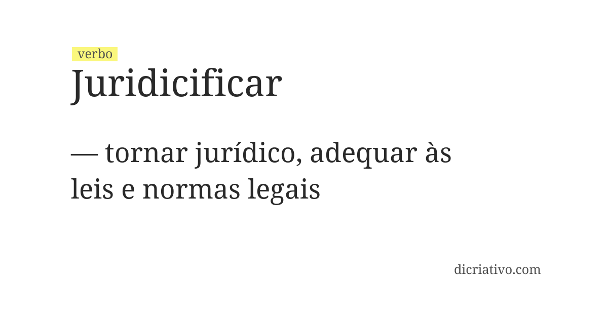 Significado de juridicificar