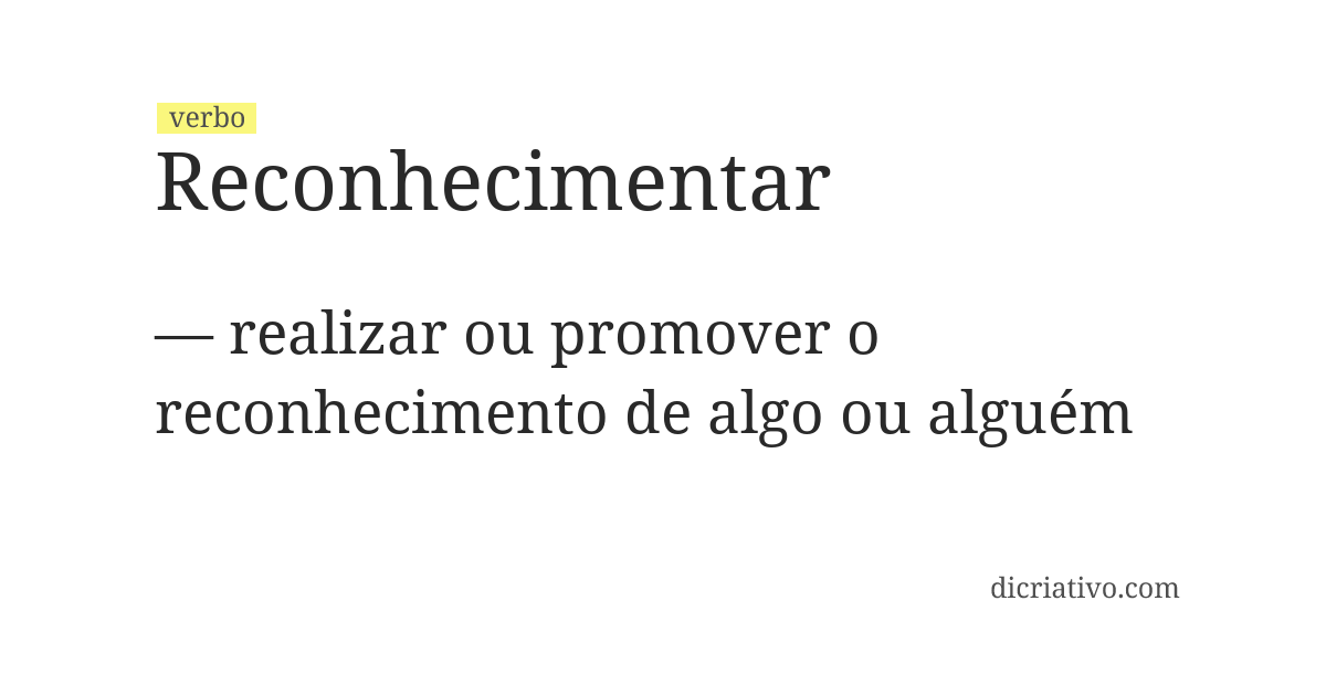 Significado de reconhecimentar
