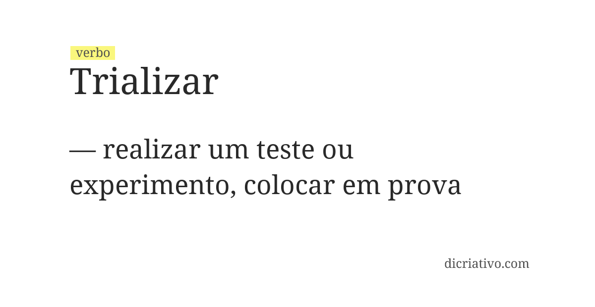 Significado de trializar