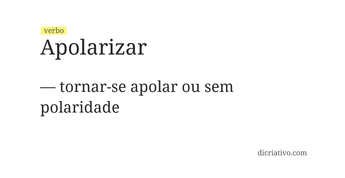 Significado de apolarizar