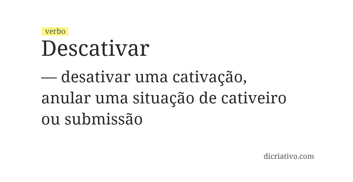 Significado de descativar