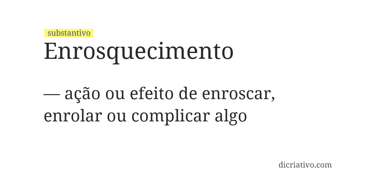 Significado de enrosquecimento