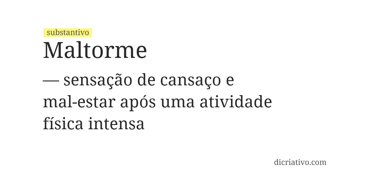 Significado de maltorme