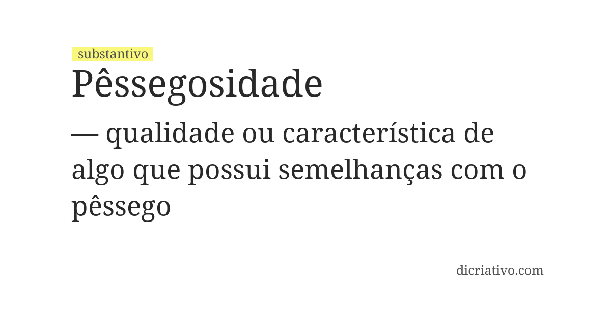 Significado de pêssegosidade