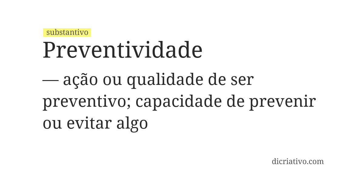 Significado de preventividade