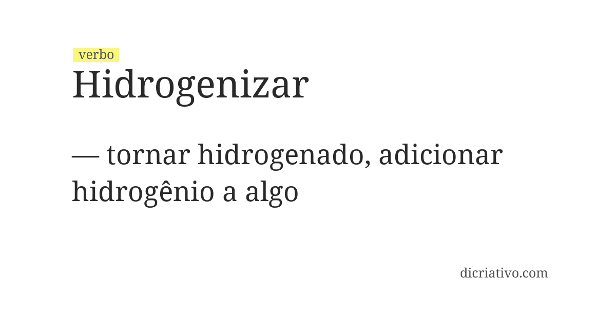 Significado de hidrogenizar