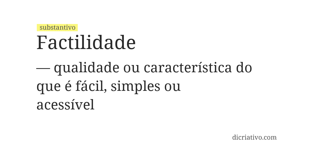 Significado de factilidade