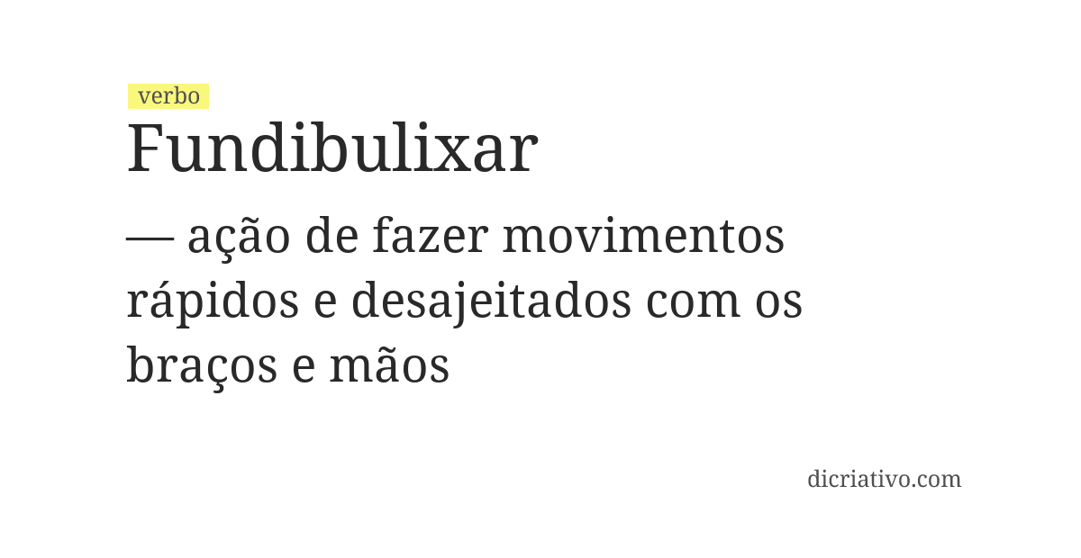 Significado de fundibulixar