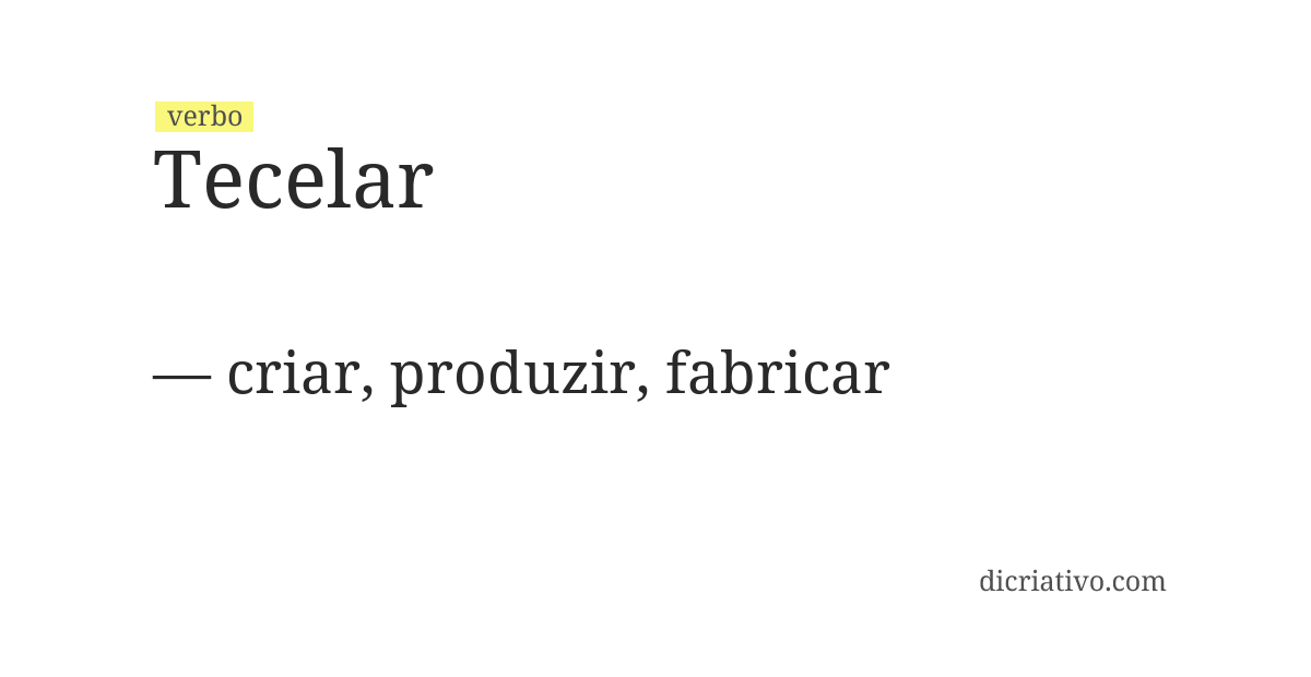 Significado de tecelar