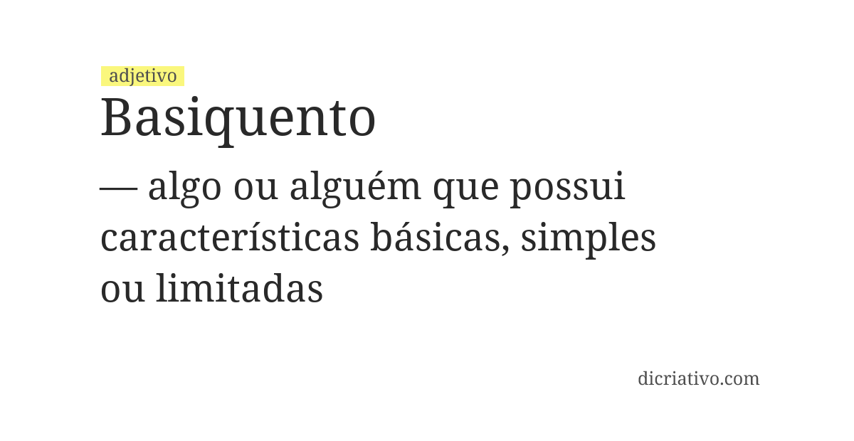 Significado de basiquento