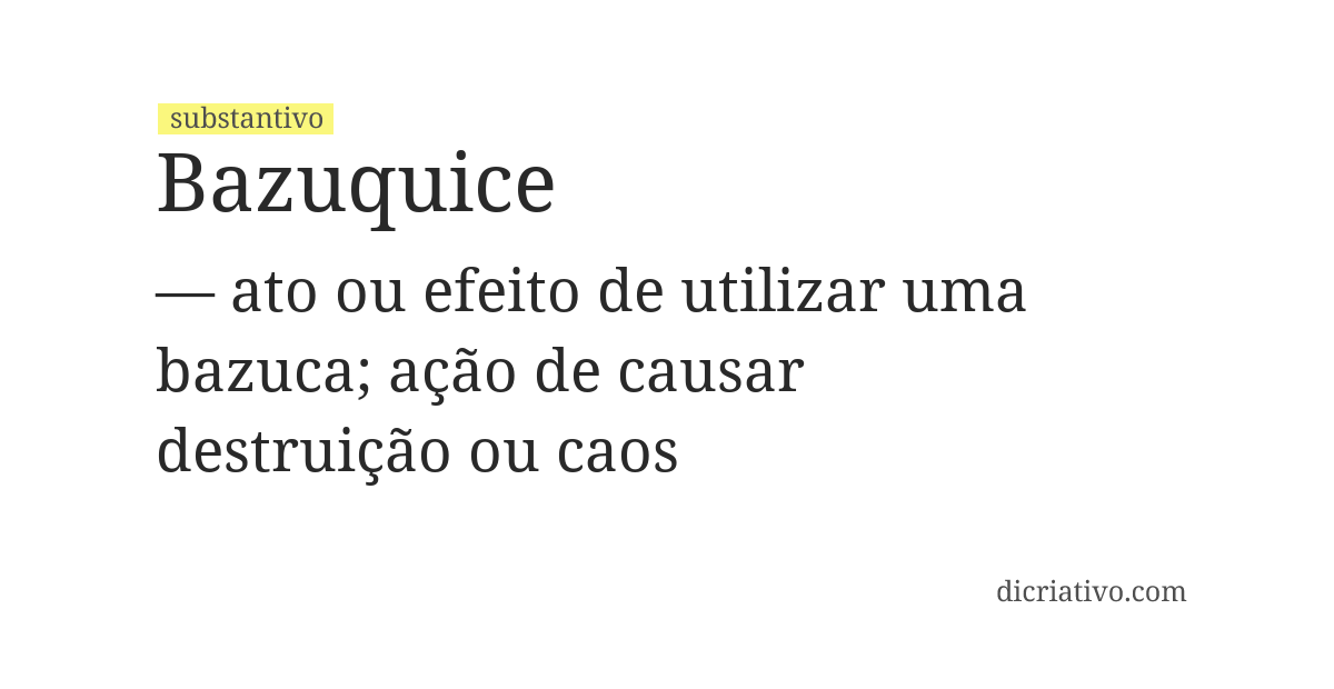 Significado de bazuquice