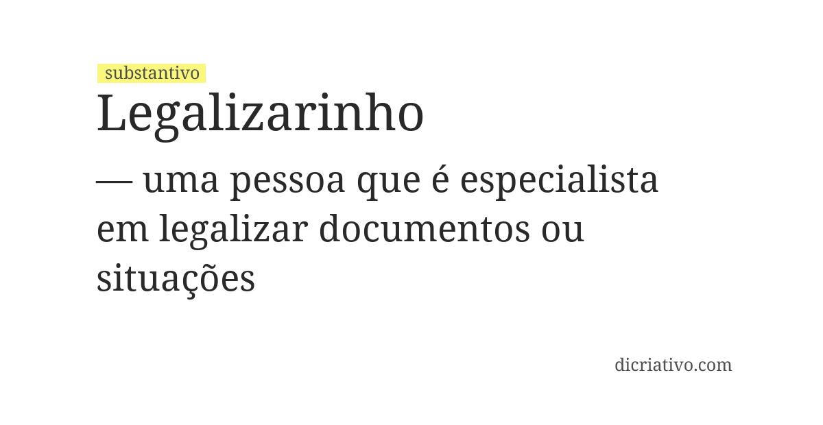 Significado de legalizarinho