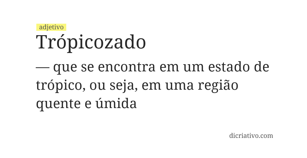 Significado de trópicozado