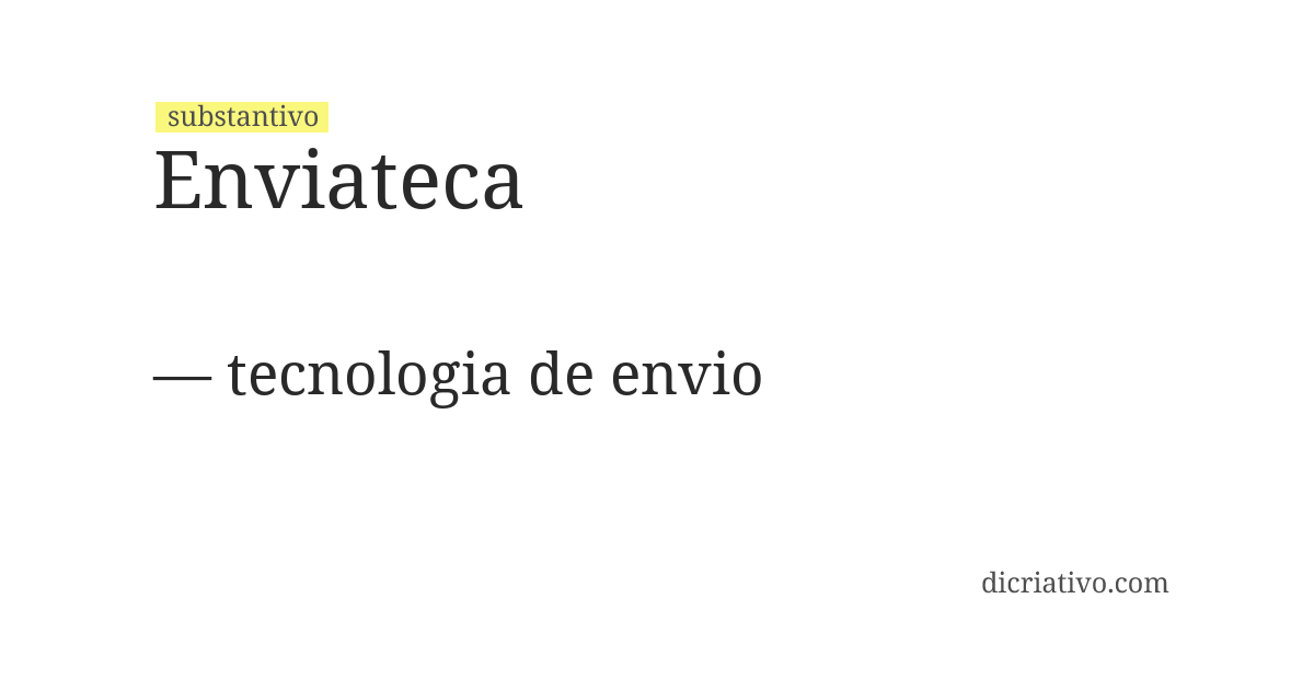 Significado de enviateca