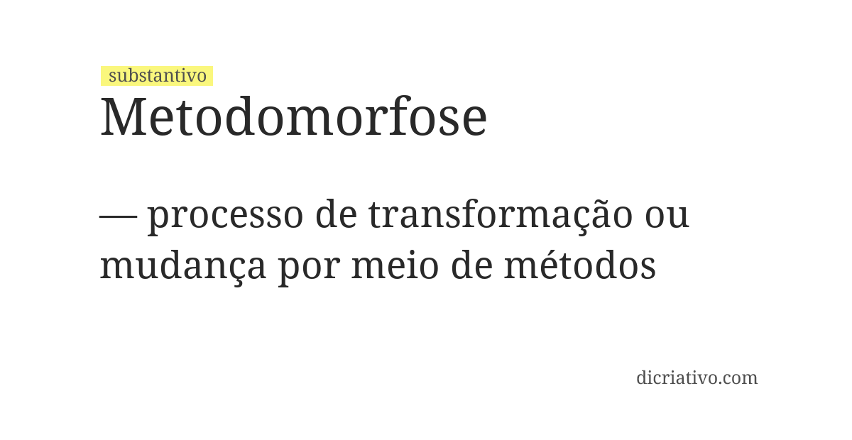 Significado de metodomorfose
