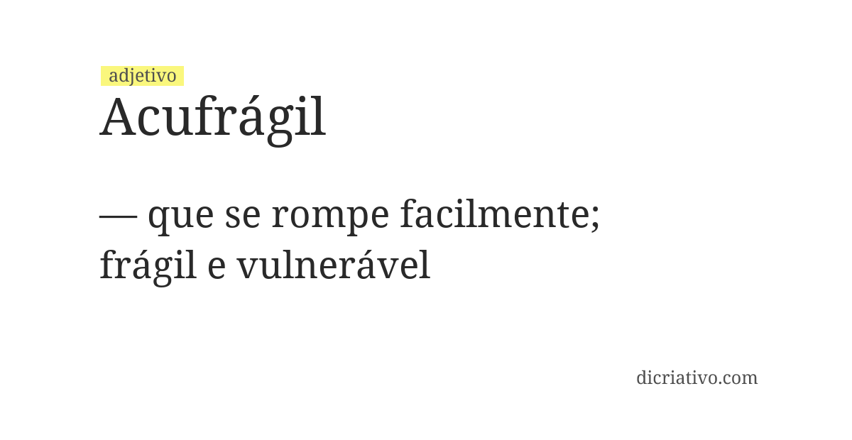 Significado de acufrágil