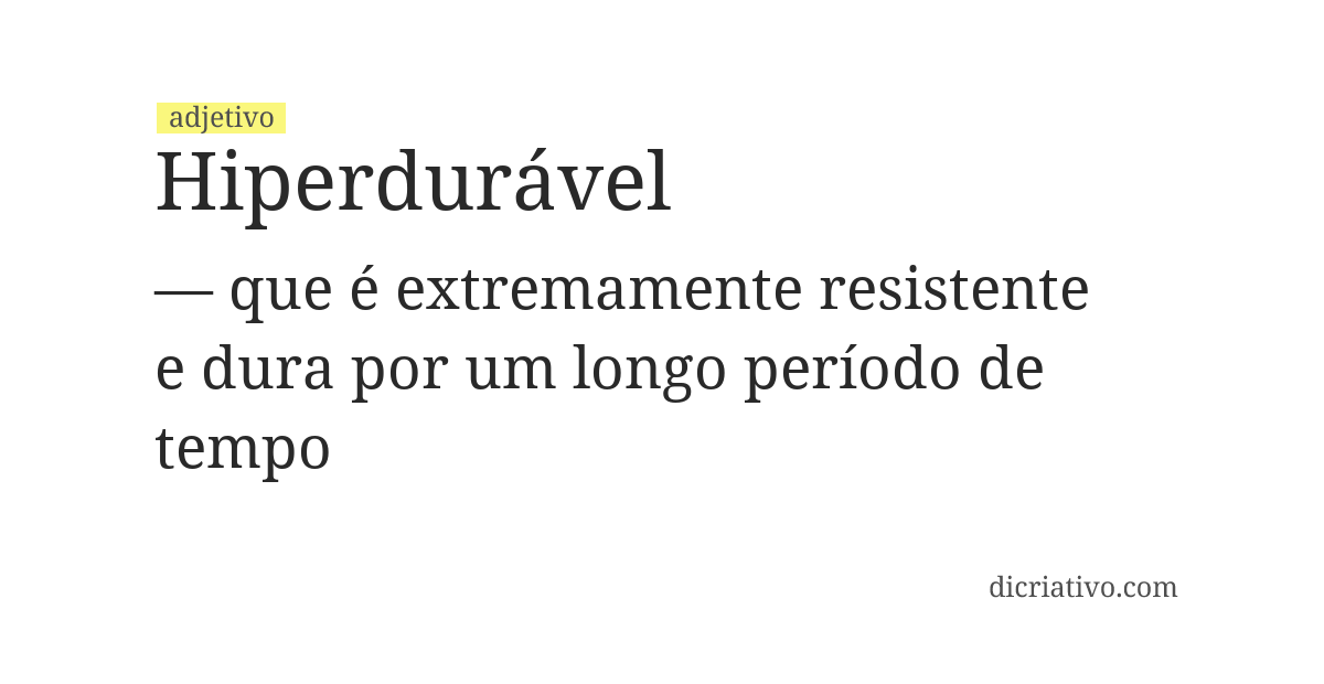 Significado de hiperdurável