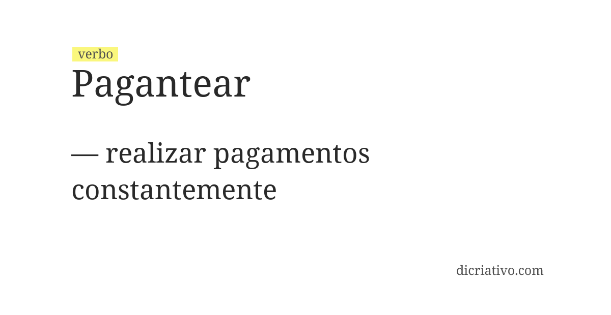 Significado de pagantear