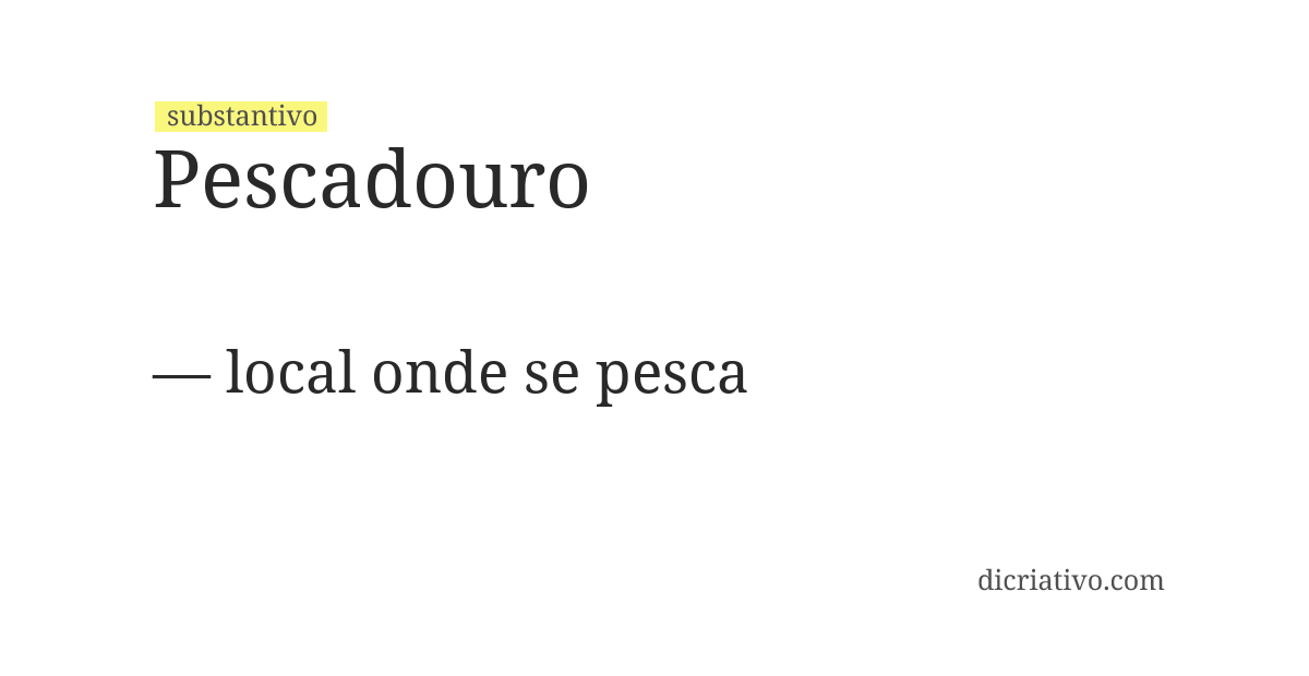 Significado de pescadouro