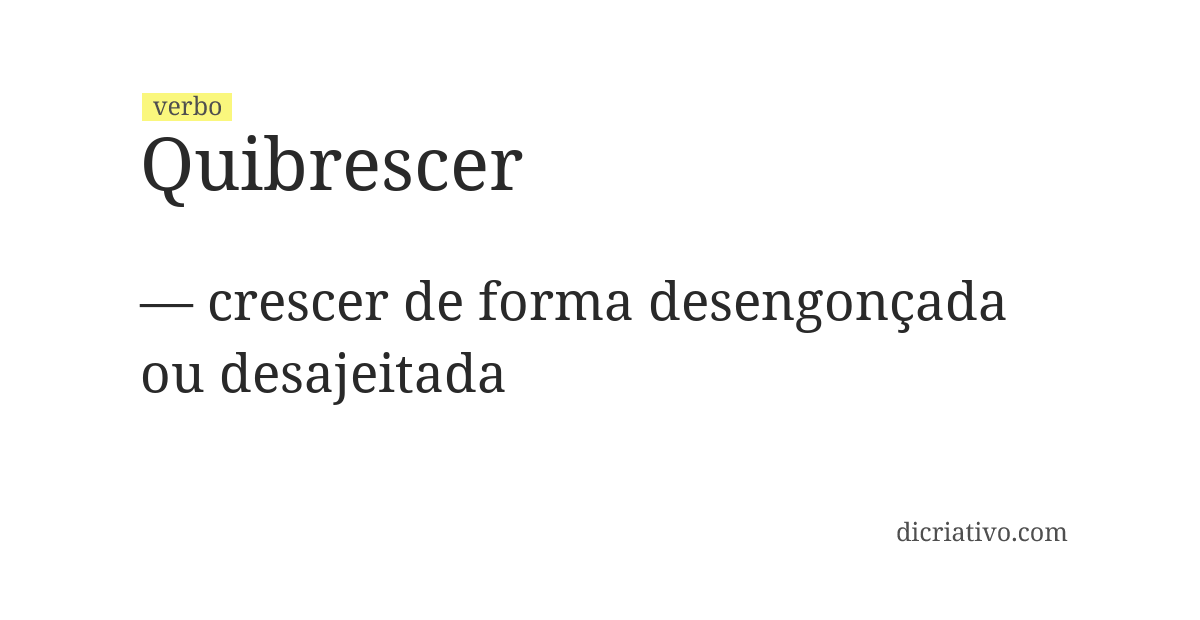Significado de quibrescer