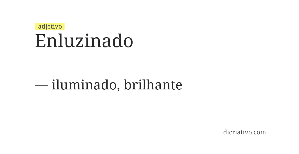 Significado de enluzinado