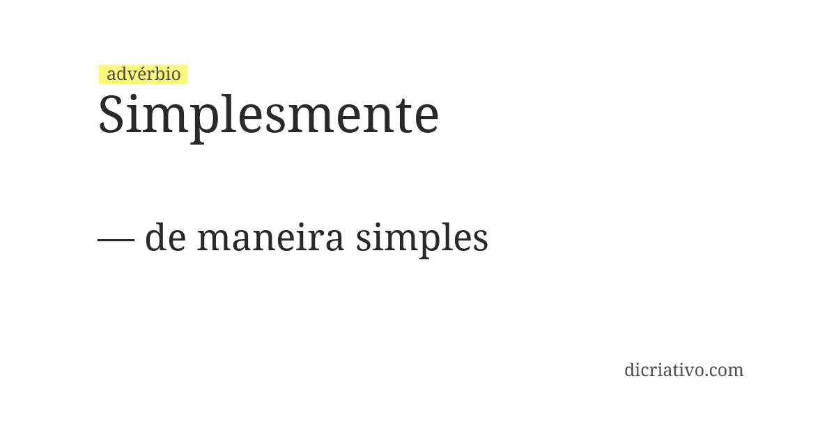 Significado de simplesmente