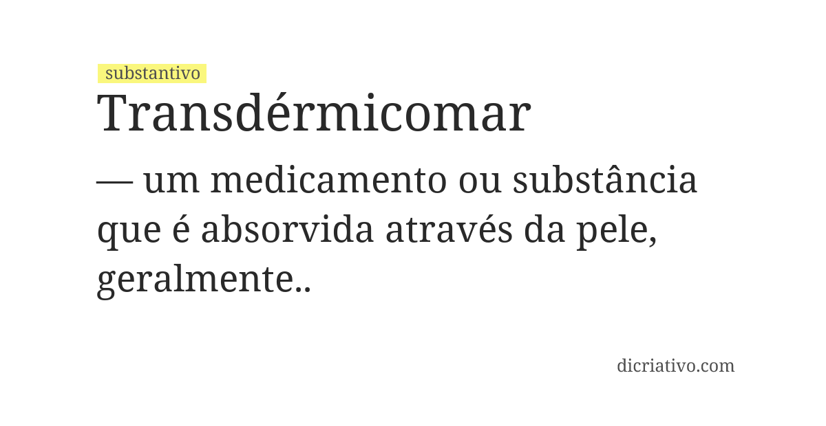 Significado de transdérmicomar