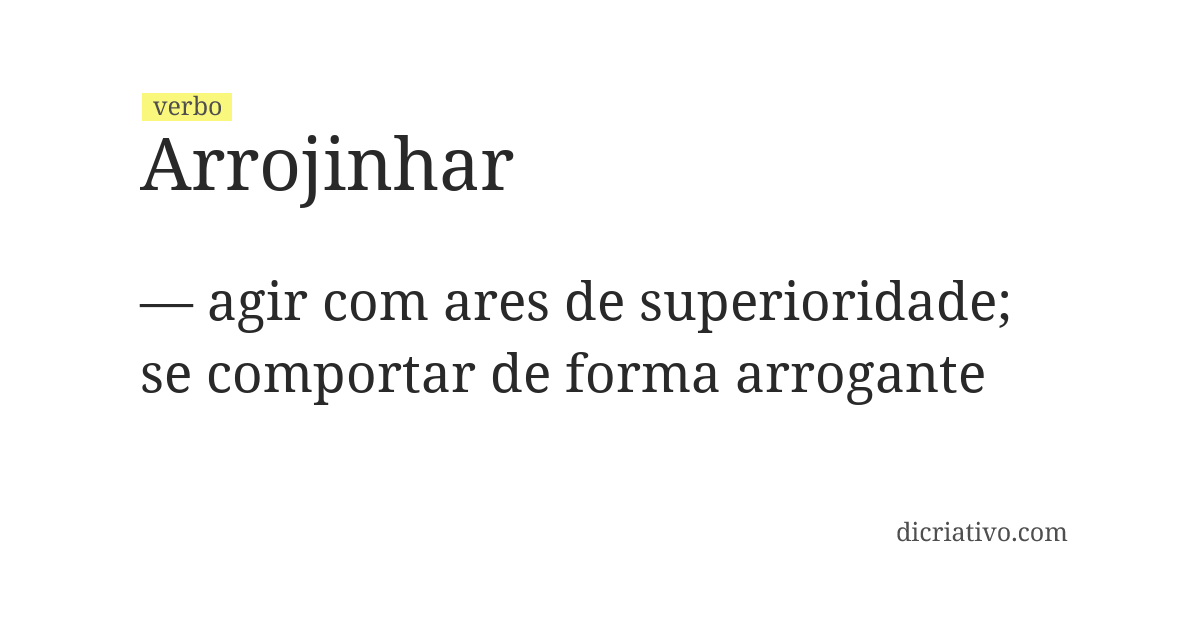 Significado de arrojinhar