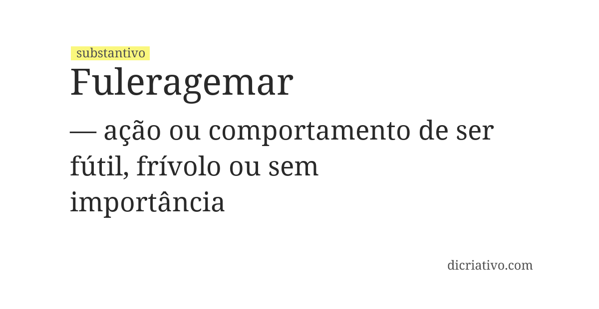 Significado de fuleragemar