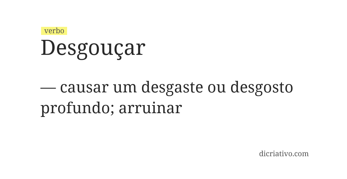 Significado de desgouçar