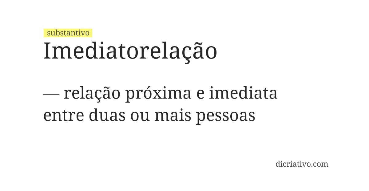 Significado de imediatorelação