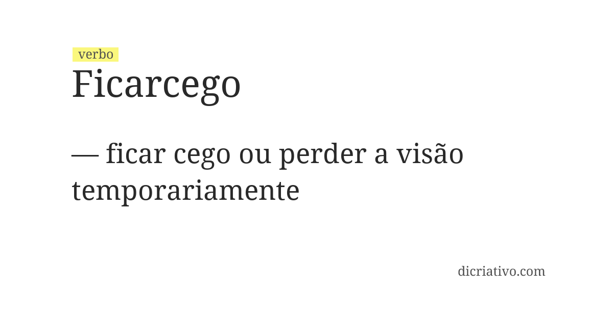 Significado de ficarcego