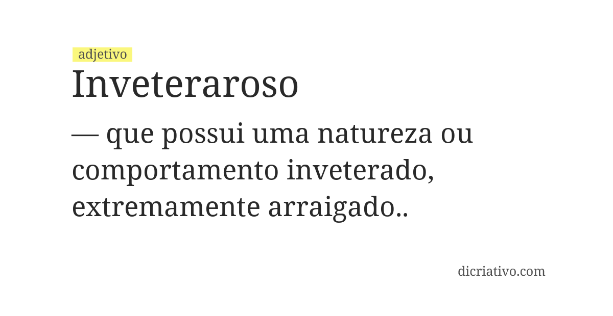 Significado de inveteraroso