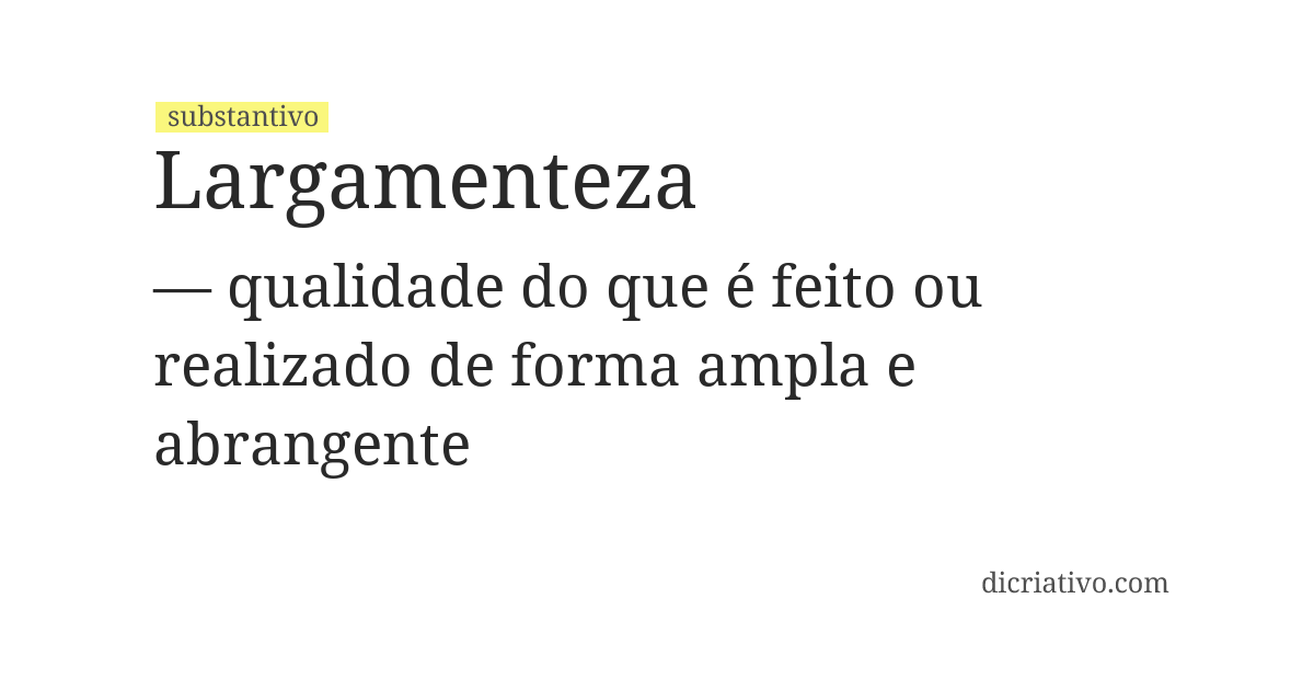 Significado de largamenteza