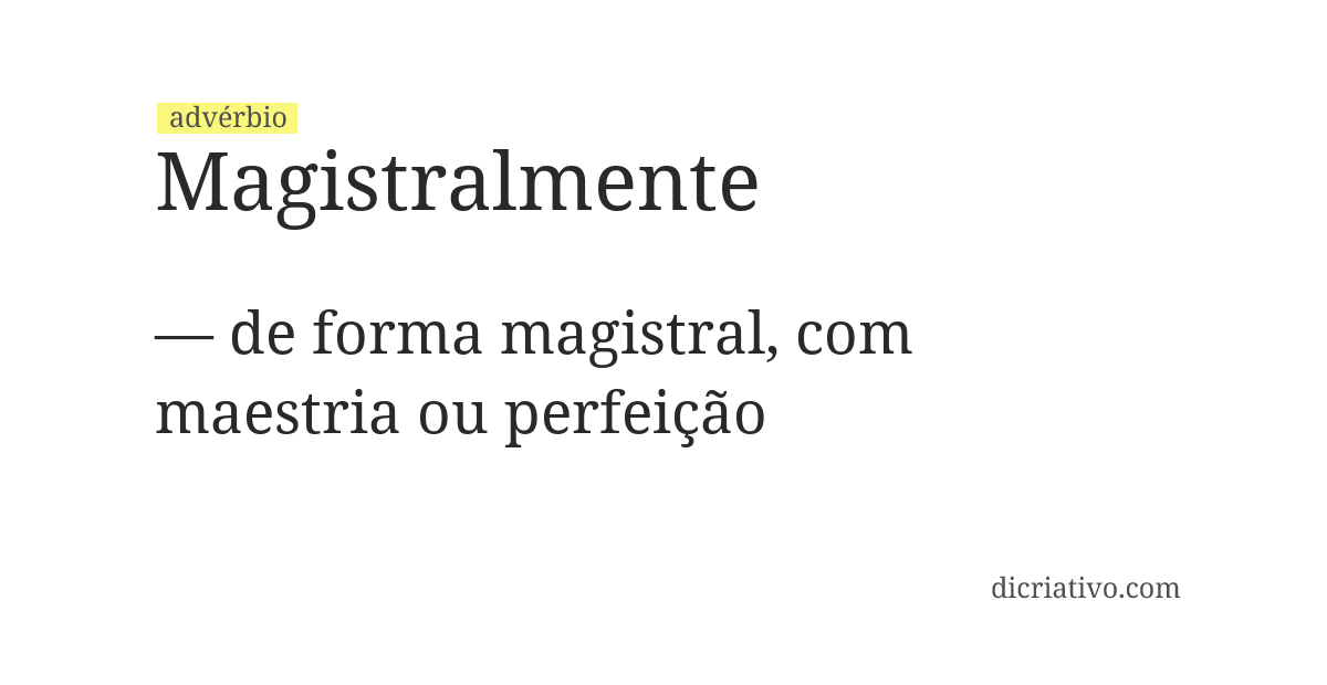Significado de magistralmente