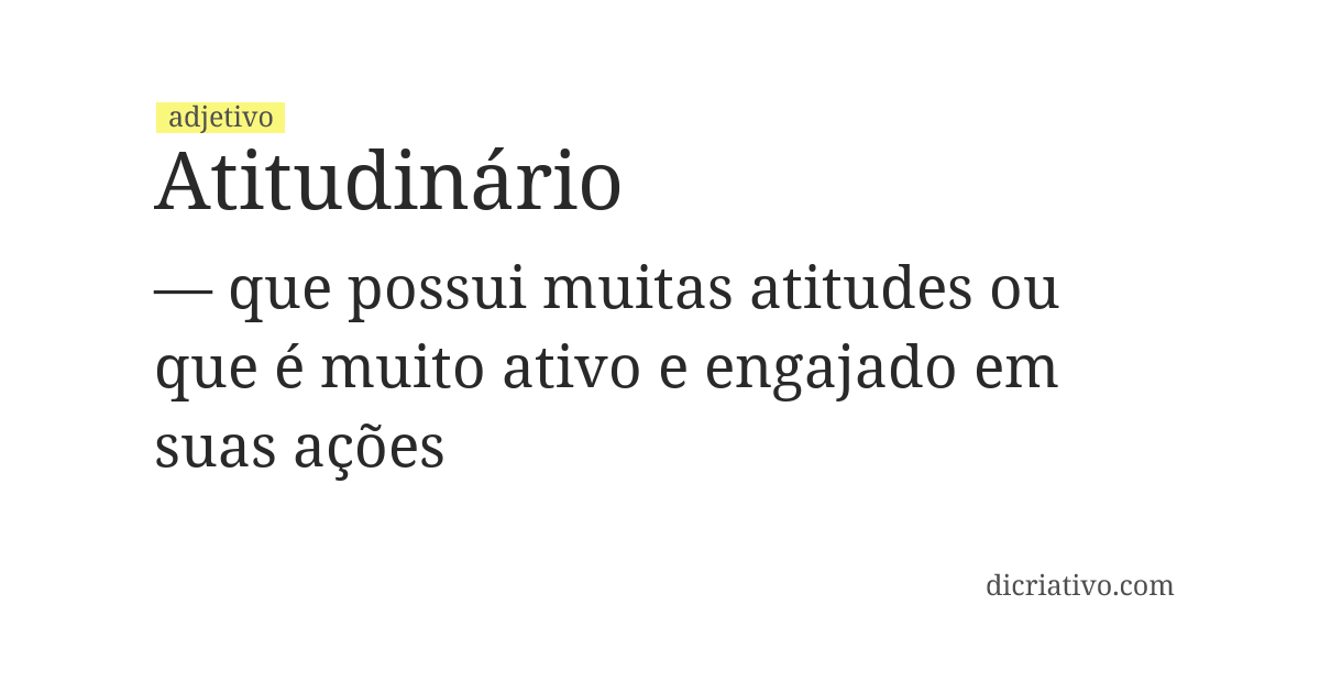 Significado de atitudinário