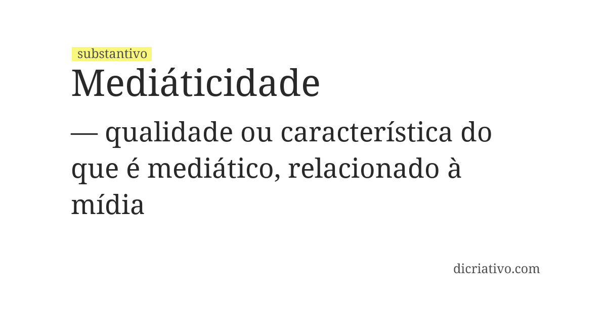 Significado de mediáticidade