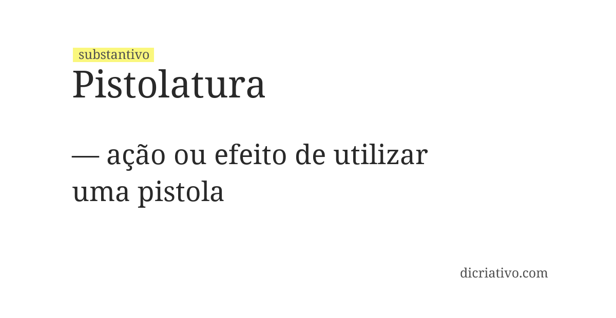 Significado de pistolatura